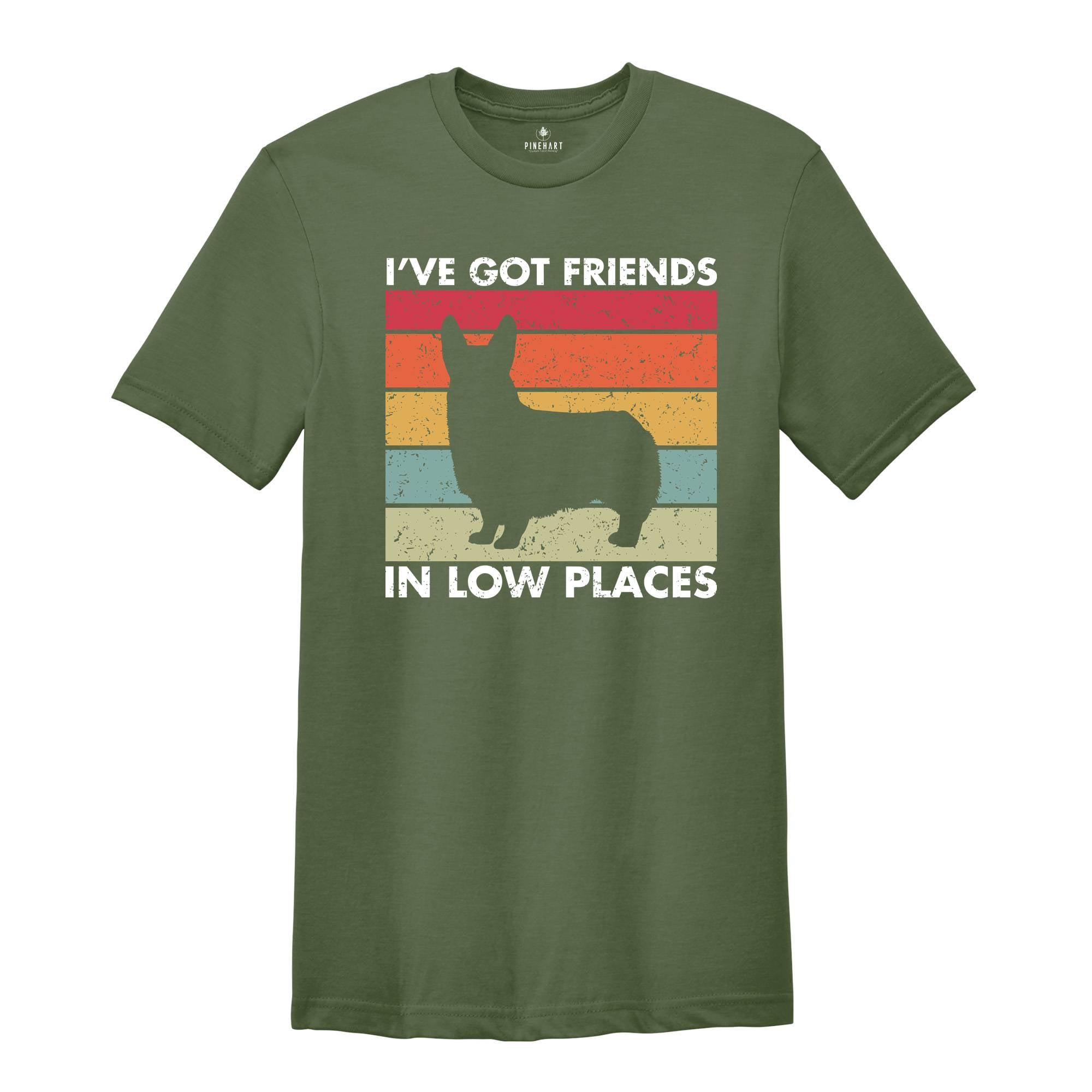 I've Got Friends in Low Places Shirt, Funny Corgi Shirt, Corgi Mom Gift, Corgi Lover Gift, Dog Mom Shirt, Corgi Sweatshirt