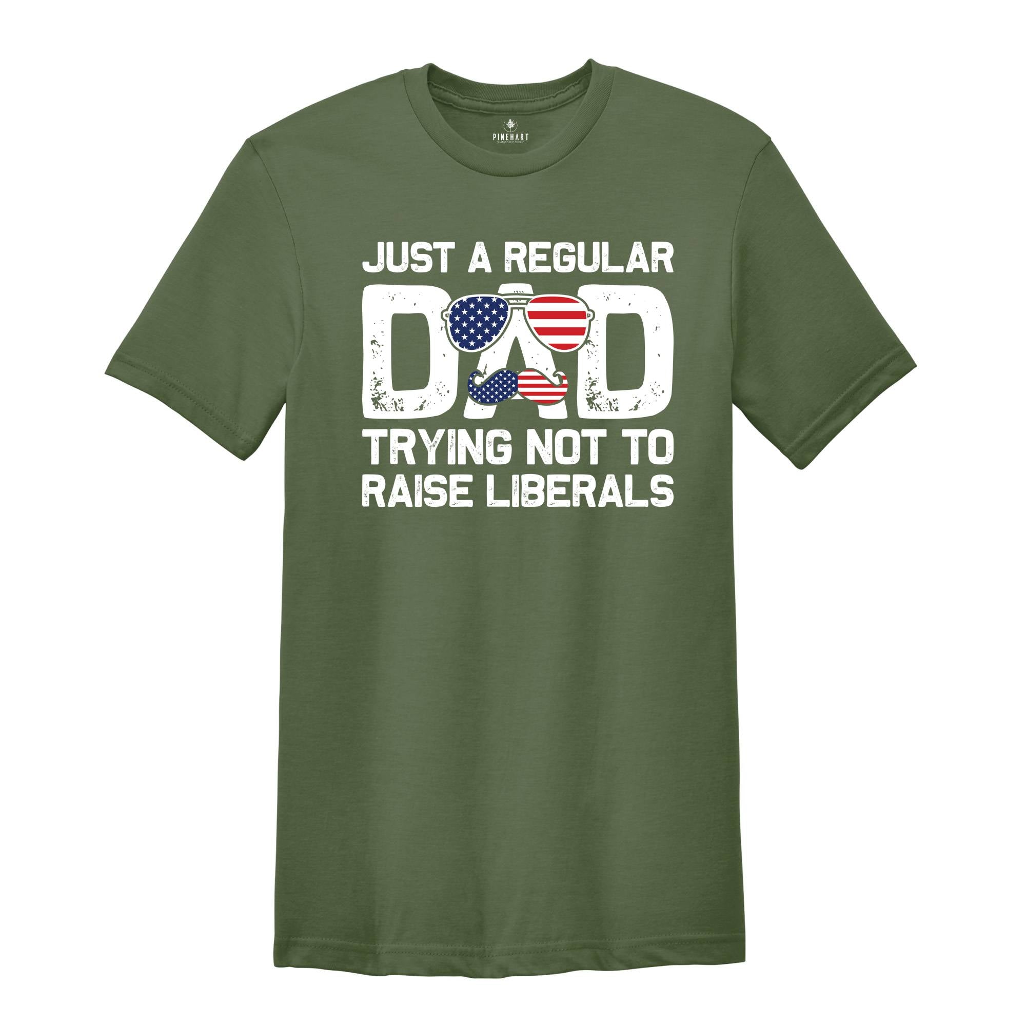 Dad USA Flag Shirt, Gifts for Dad, Fathers Day Gift, American Flag, Just A Regular Dad Trying Not To Raise Liberals Gift for Dad, Dad Shirt