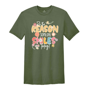 Be The Reason Someone Smiles Today Shirt, Mental Health Shirt, Positive Quotes Tee, Floral Retro Shirt, Motivational Gifts