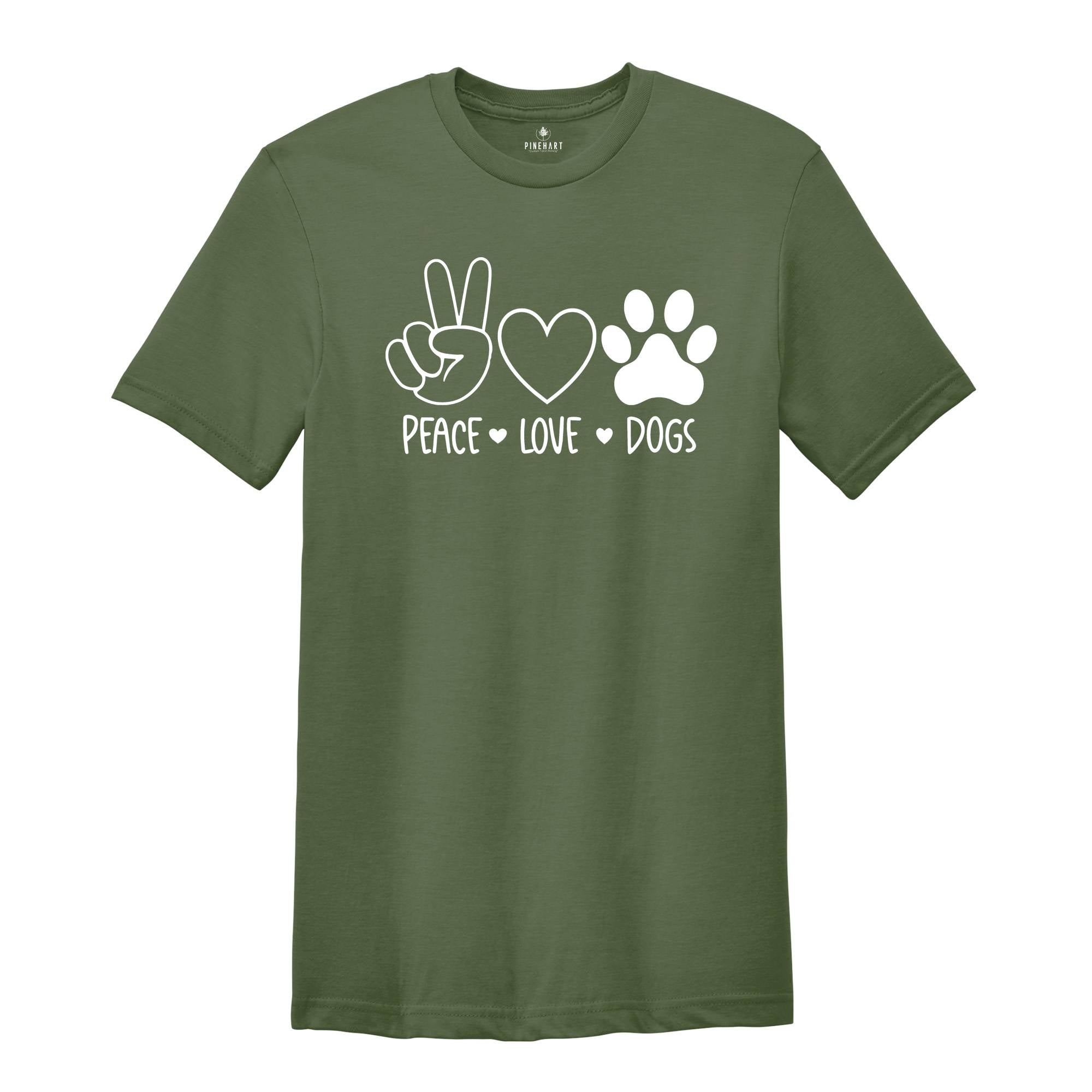 Peace Love Dog Shirt, Peace Love Dog T Shirt, Funny Dog Shirts, Pet Owner Tee, Dog Mom Shirt, Dog Owner Gift