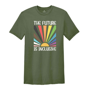 The Future Is Inclusive Shirt, Rainbow Pride Shirt, Human Rights Shirt, LGBTQ Shirt, Progress Pride Shirt, Social Justice Shirt, Gay Pride