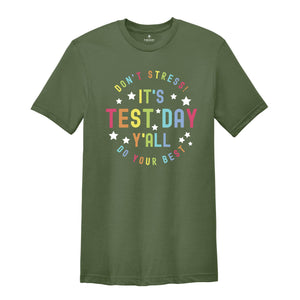 It's Test Day Y'all Shirt, Testing Shirt, Teacher Shirts, Teacher Team Shirts, Test Day Shirt, Testing Coordinator Shirt