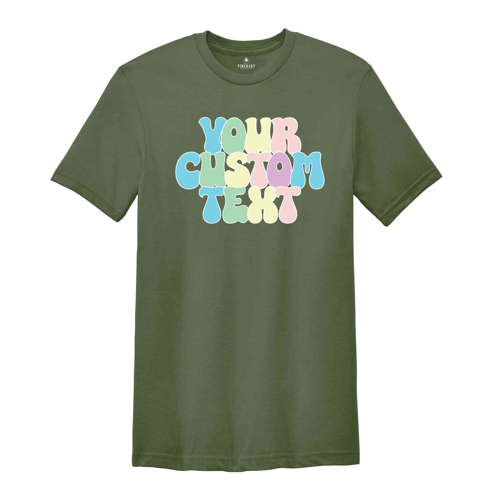 Your Custom Text Shirt, Customized Shirt, Customized Matching Shirts, Custom Text Shirt, Custom Shirt, Personalized Shirt