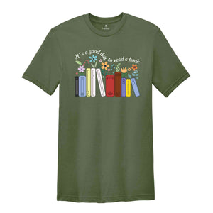 It's A Good Day To Read A Book Shirt, Teacher Shirt, Bookish Shirt, Book Lover Shirt, Bookworm Shirt, Flowers Shirt, Teacher Gift