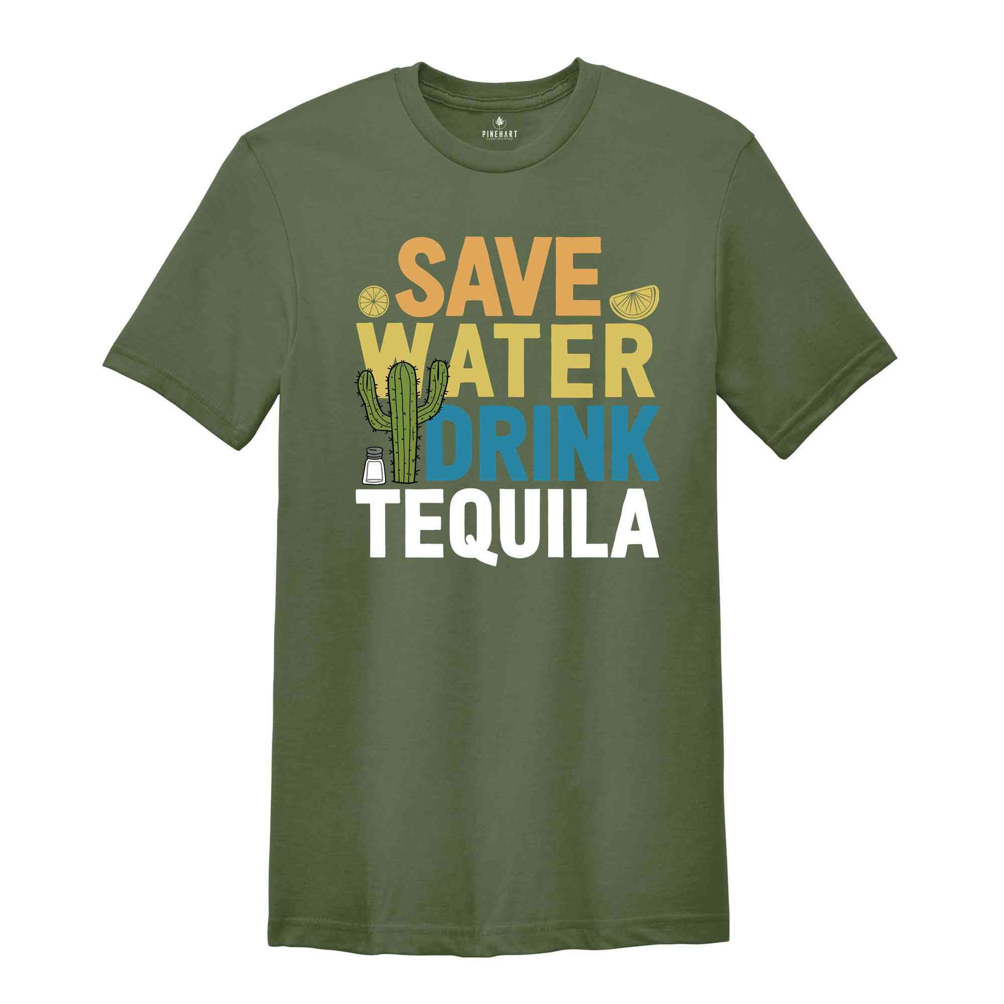 Save Water Drink Tequila Shirt, Tequila Shirt, Drinker Shirt, Funny Drinking Shirt, Drinking Shirt, Bestie Gift, Water Shirt