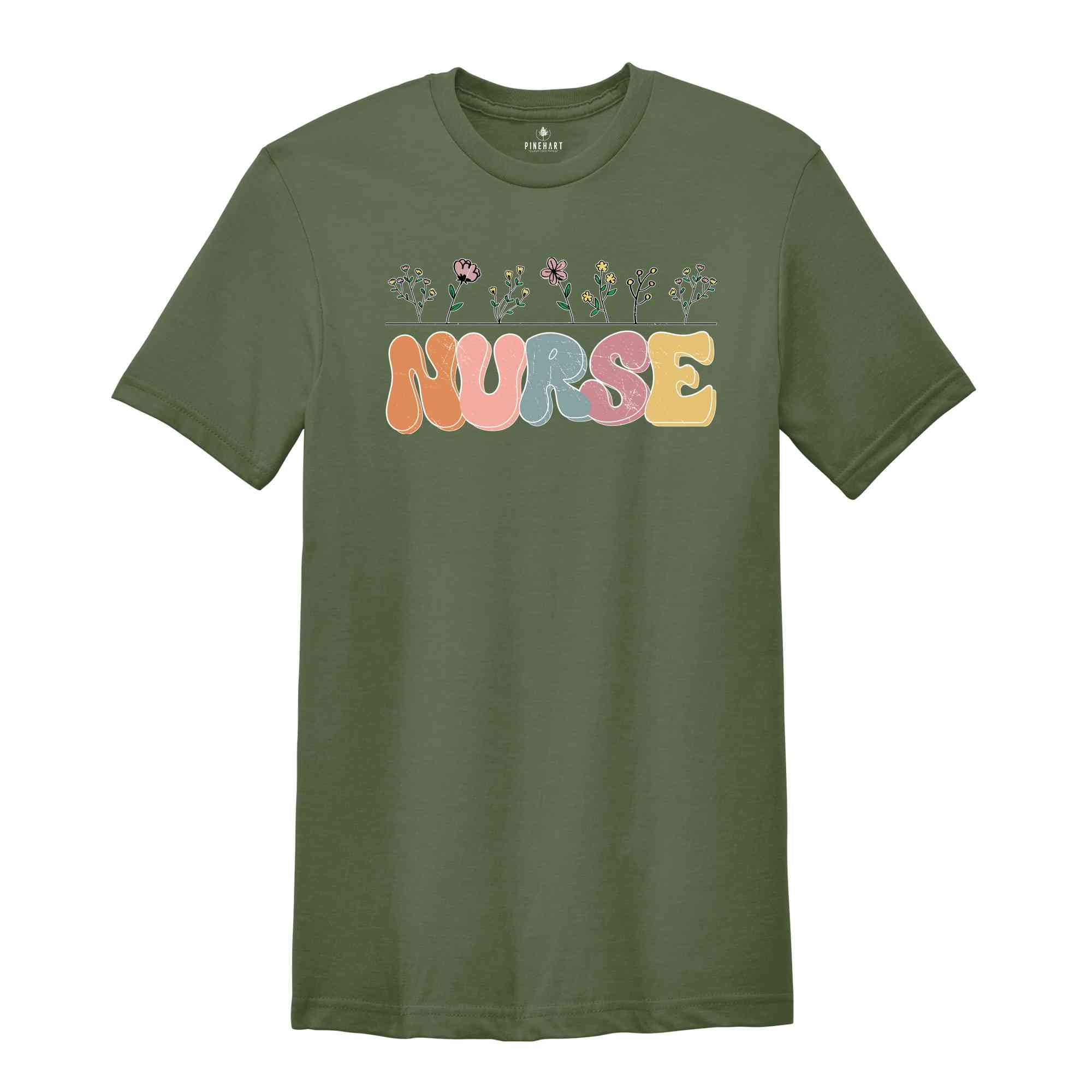 Floral Nurse Shirt, Nurse Day Shirt, Funny Nurse Shirt, Nurse School Shirt, Registered Nurse, ICU Nurse Shirt, Nurse Flower Tee