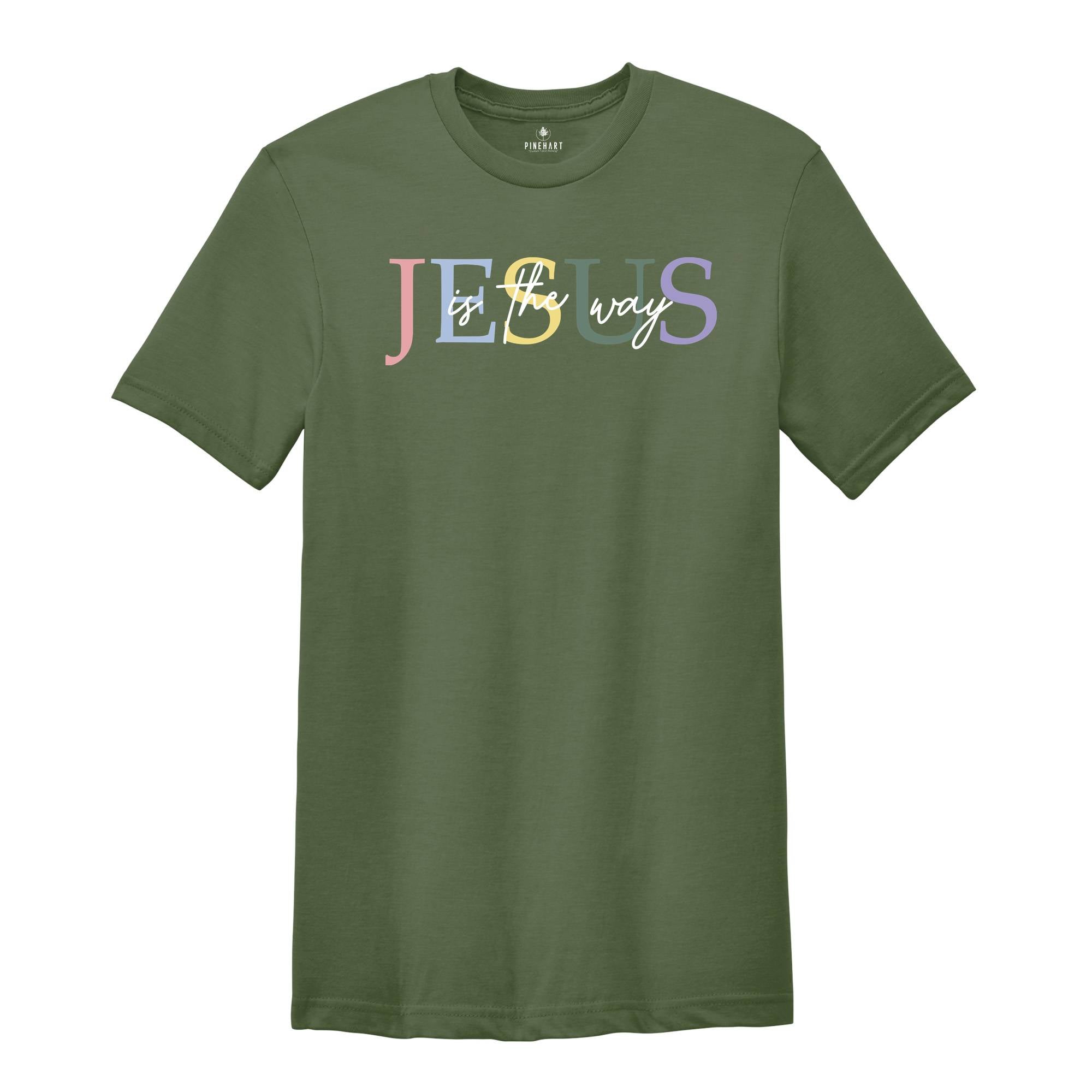 Jesus is the Way Shirt, Christian Shirt, Faith Shirt, Bible Verse Shirt, Christian Apparel, Jesus Clothing, Waymaker Shirt, Jesus Lover Tee