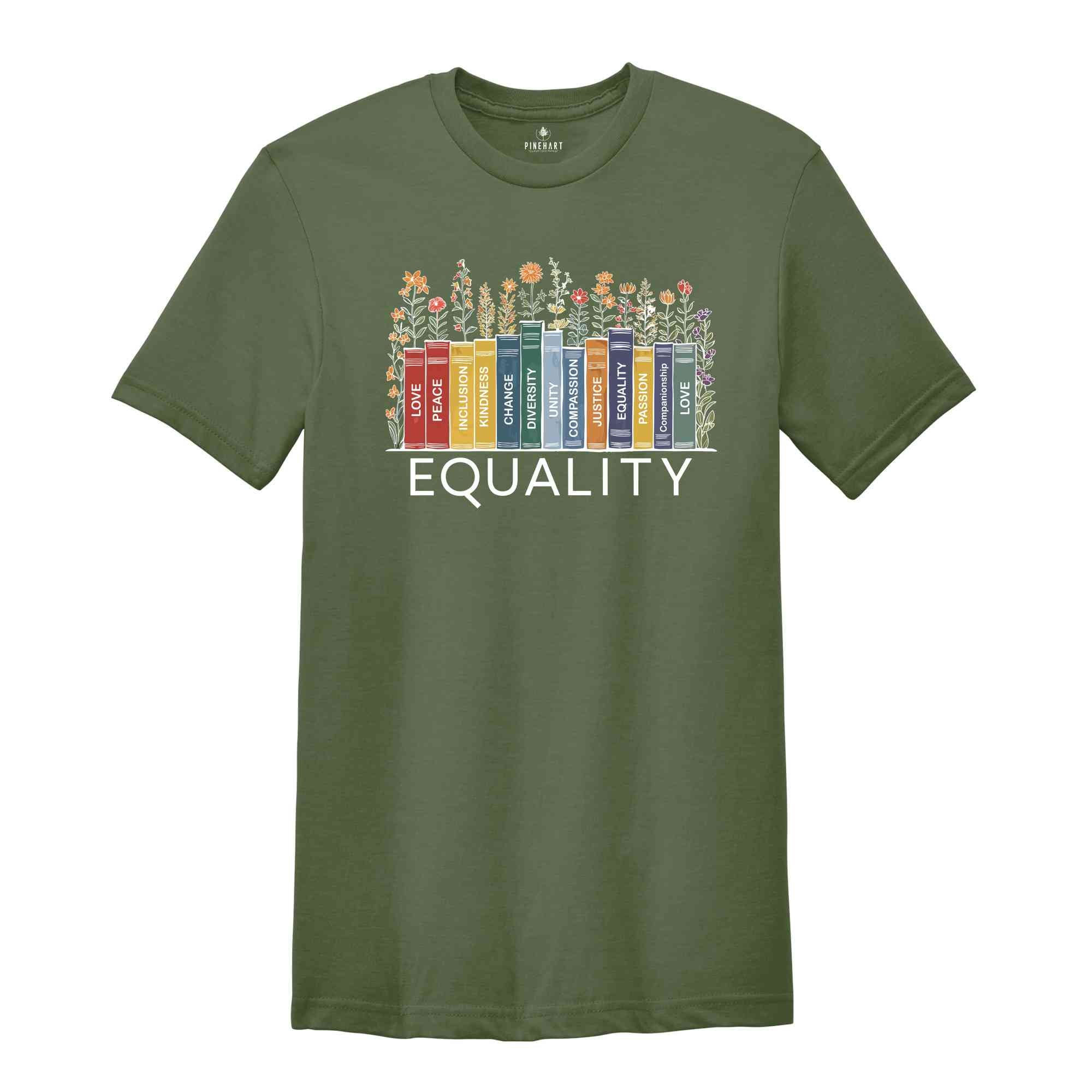 Equal Rights Shirt, Human Rights T-shirt, Equality Tee, Social Justice Shirt, Peace Love Shirt, Diversity Shirt, Floral Book Shirt