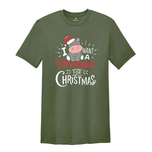 I Want A Hippopotamus For Christmas Shirt, Christmas Hippo Shirt, Funny Christmas Shirt, Christmas Gift, Xmas Shirt, Xmas Gift, Holiday Tee