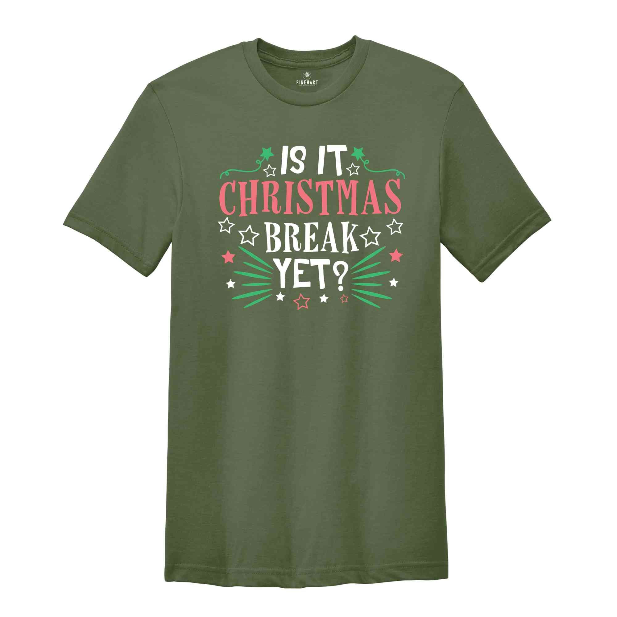 Is It Christmas Break Yet Shirt, Funny Teacher Christmas Shirt, Christmas Teacher Shirt, Retro Christmas Shirt, Holiday Teacher Shirt