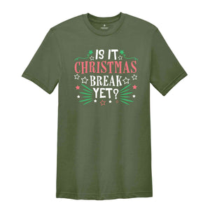 Is It Christmas Break Yet Shirt, Funny Teacher Christmas Shirt, Christmas Teacher Shirt, Retro Christmas Shirt, Holiday Teacher Shirt