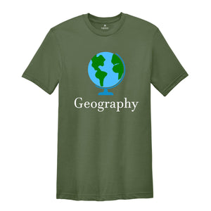 Geography Shirt, Geography Teacher Shirt, Geography Globe Shirt, Aesthetic Geography Shirt, Back to School Shirt, First Day of School Shirt