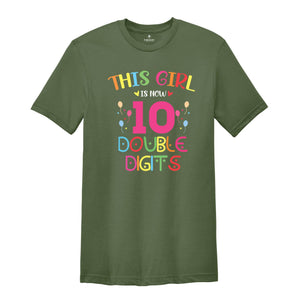 This Girl is Now 10 Double Digits Shirt, Birthday Girls Shirt, 10 Years Old Birthday, 10th Birthday Girl T-Shirt, Kids Birthday Tee