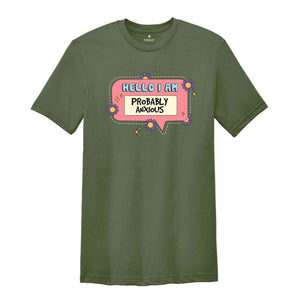 Hello I Am Probably Anxious Shirt, Inspirational Shirt, Retro Anxiety Shirts, Retro Flower Shirt, Mental Health Shirt