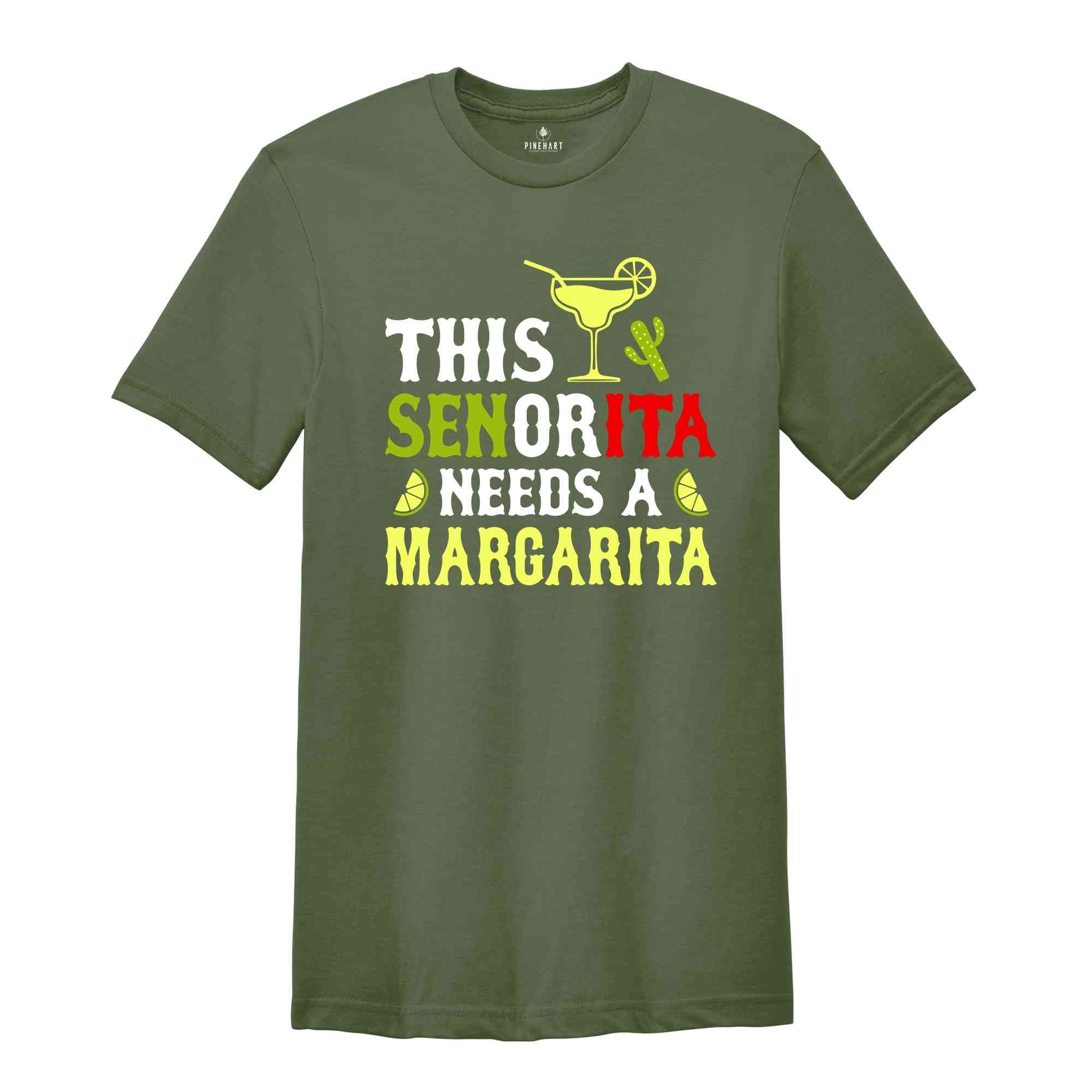 This Senorita Needs A Margarita Shirt, Margarita Shirt, Cinco De Mayo Festival Shirt, Drinking Shirt, Funny Cinco De Mayo Shirt