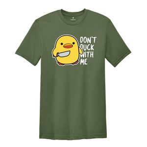 Don't Duck With Me Shirt, Funny Duck Shirt, Duck Shirt, Funny Gift, Duck With Knife Meme, Humorous Tee, Sarcastic Shirt