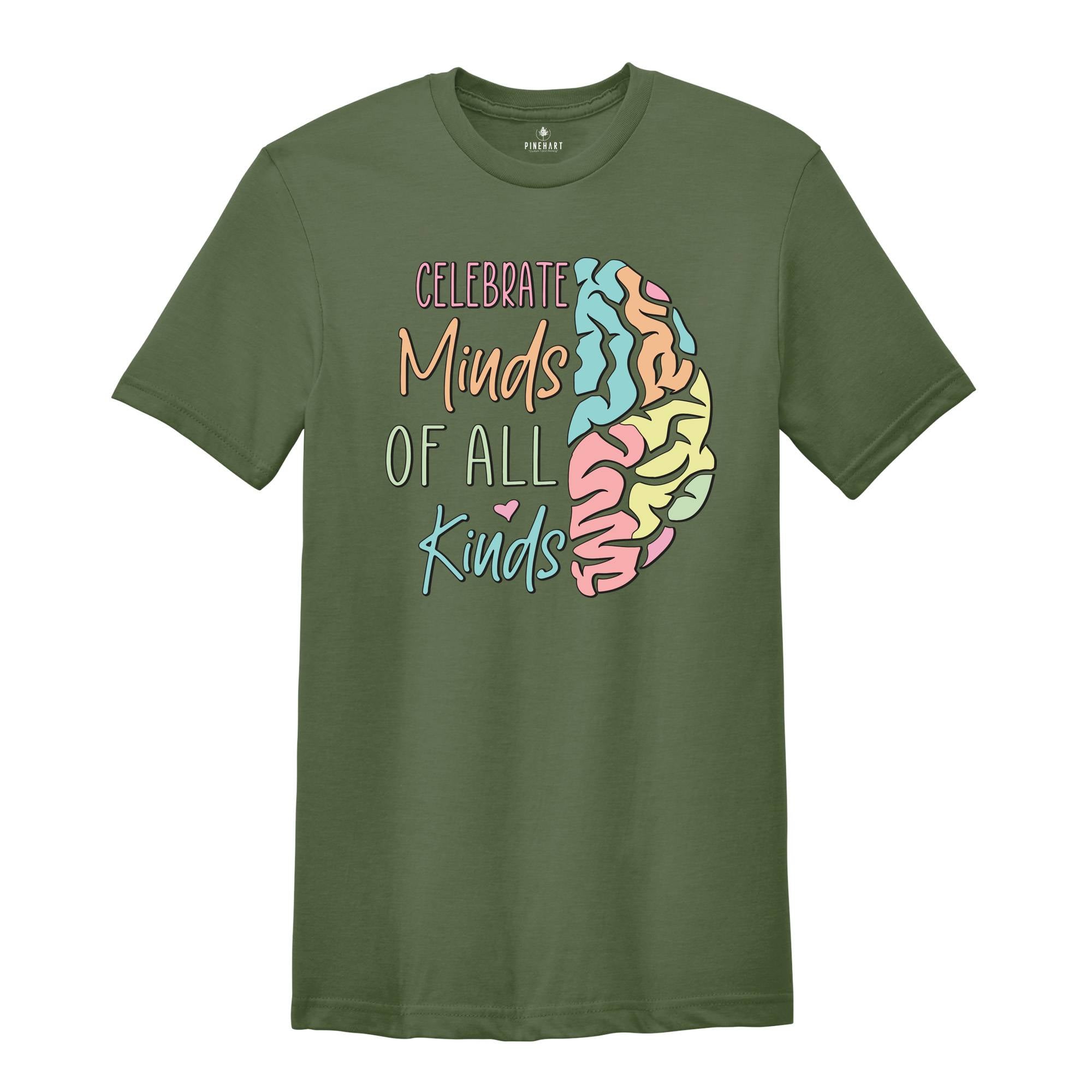 Celebrate Minds Of All Kinds Shirt, Neurodiversity Shirt, Inclusion Shirt, Autism Acceptance, Adhd Shirt, Neurodivergent Shirt