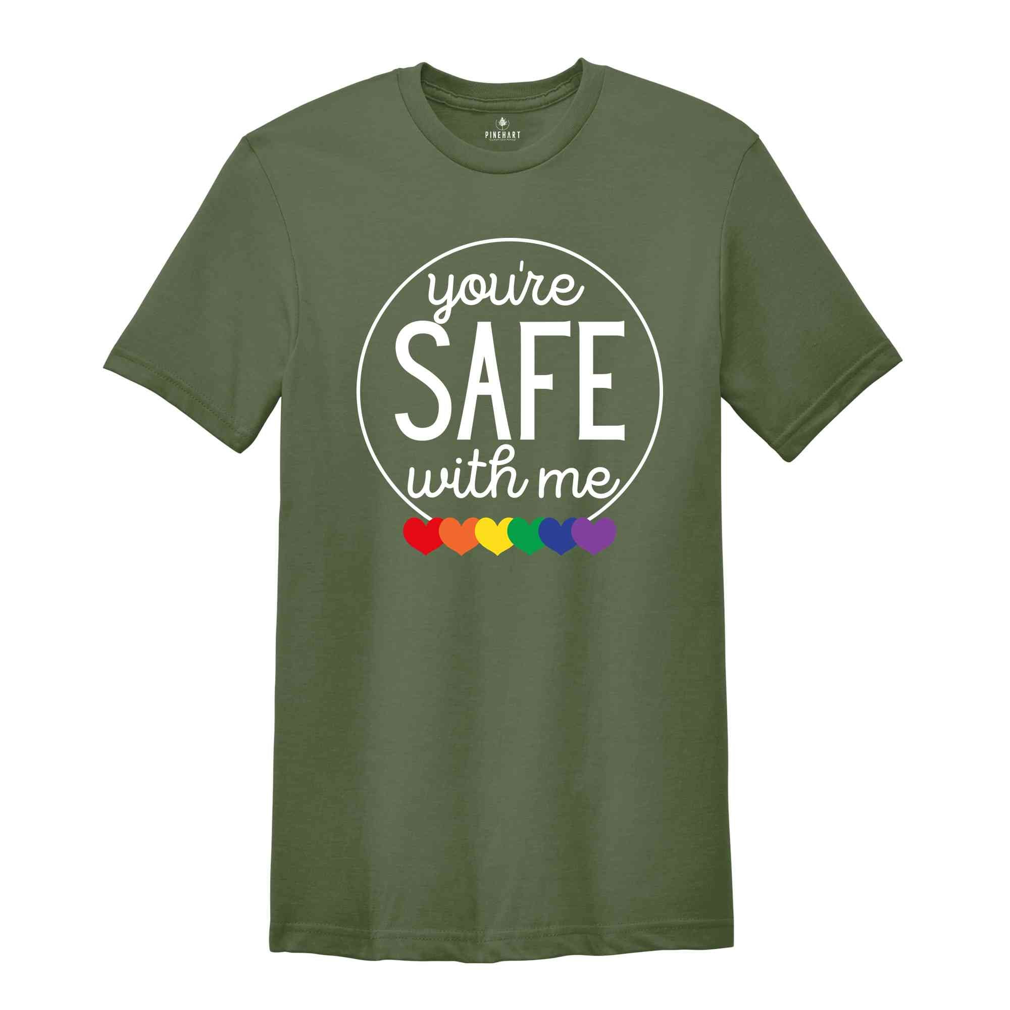 You're Safe with Me Shirt, Proud Ally Shirt, Lgbt Support Tees, Pride Month Shirt, Bisexual Shirt, Equal Rights Shirt