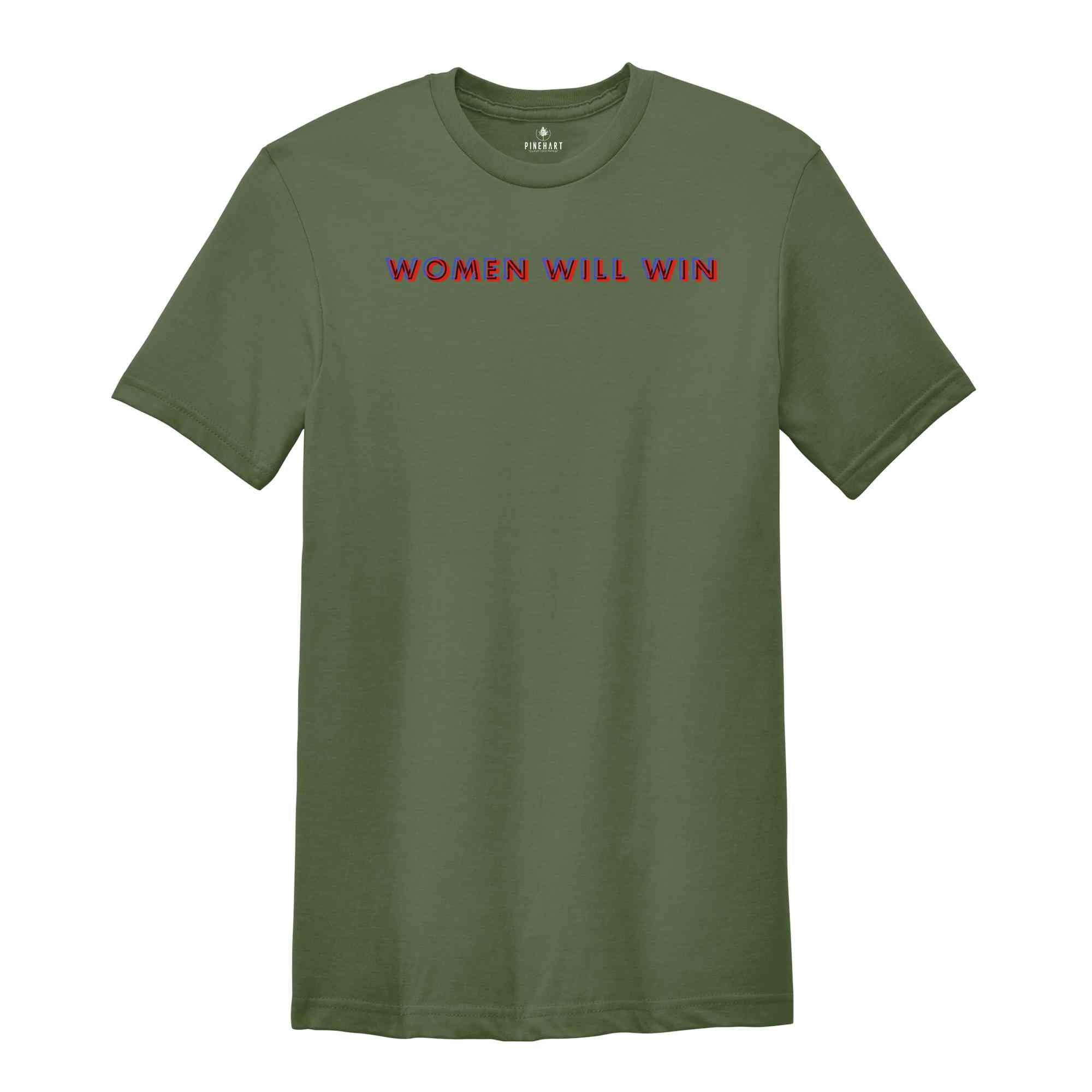 Women Will Win T-Shirt, Kamala Harris Shirt, Vote For Kamala Harris Shirt, Kamala For President Matching Shirts