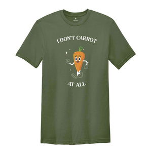 I Don't Carrot All Shirt, I Don't Care At All Tee, IDGAF T-Shirt, Humorous Easter Shirt, Funny Easter Gift, Easter Egg T-Shirt