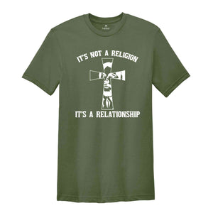 Christians Shirt, Religious Shirt, Jesus It's No Religion It's A Relationship Shirt, Crucifix Shirt, Christians Gift, Jesus Shirt