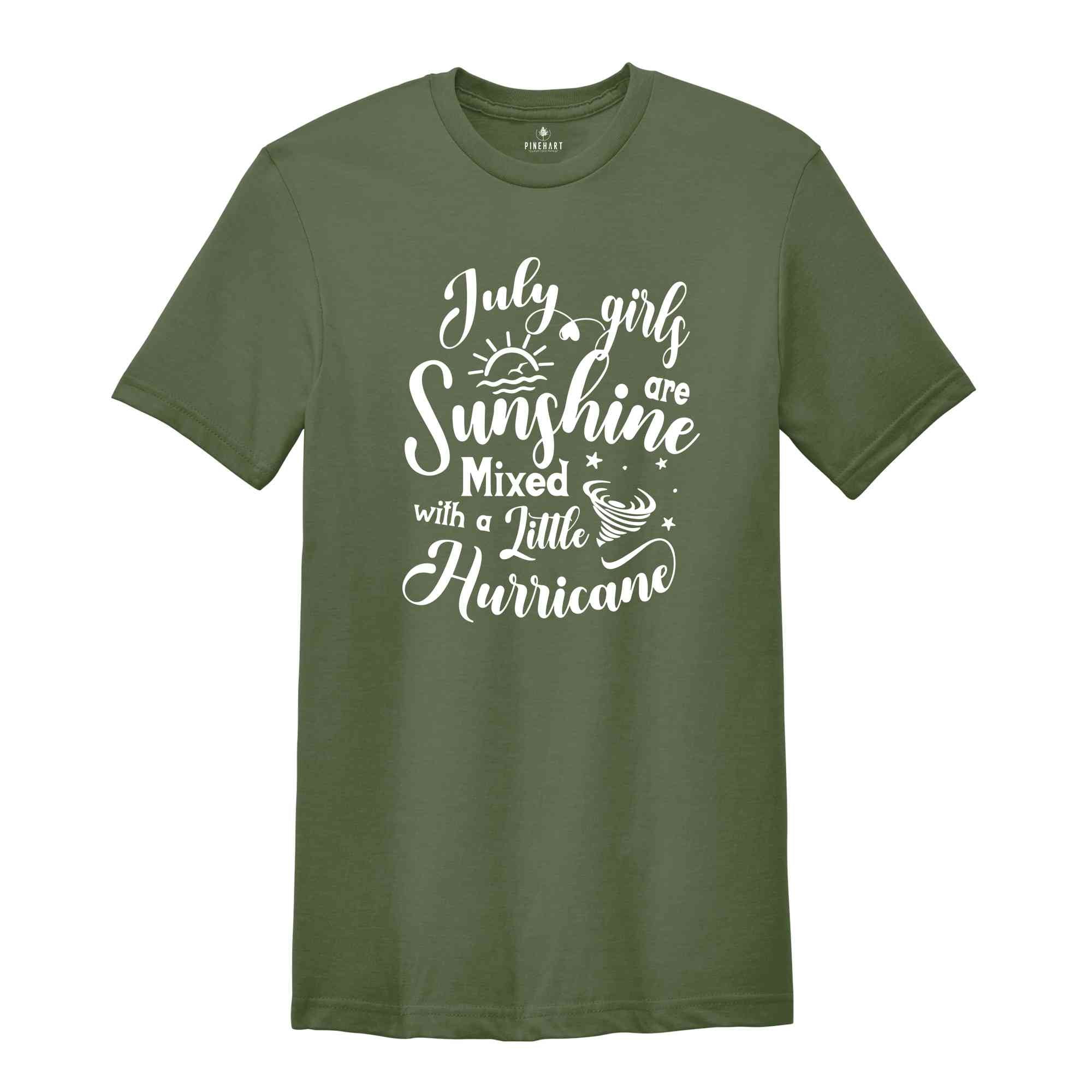 July Girls Are Sunshine Mixed With a Little Hurricane Shirt, July Birthday Shirt, Birthday Shirt, Birthday Gift, Funny Birthday Shirt