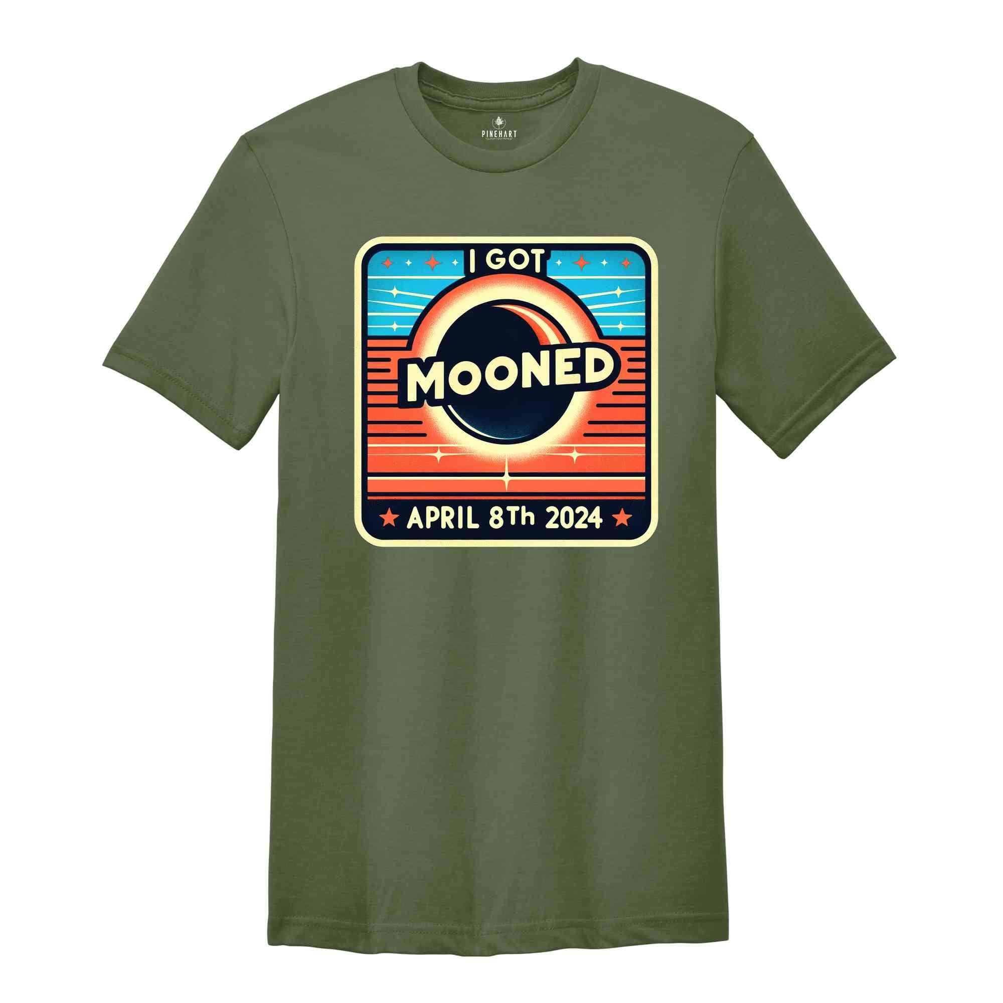 I Got Mooned On April 8th Shirt, Solar Eclipse 2024, Total Solar Eclipse Shirt, Celestial Shirt, Eclipse Event 2024 Shirt, April 8th 2024