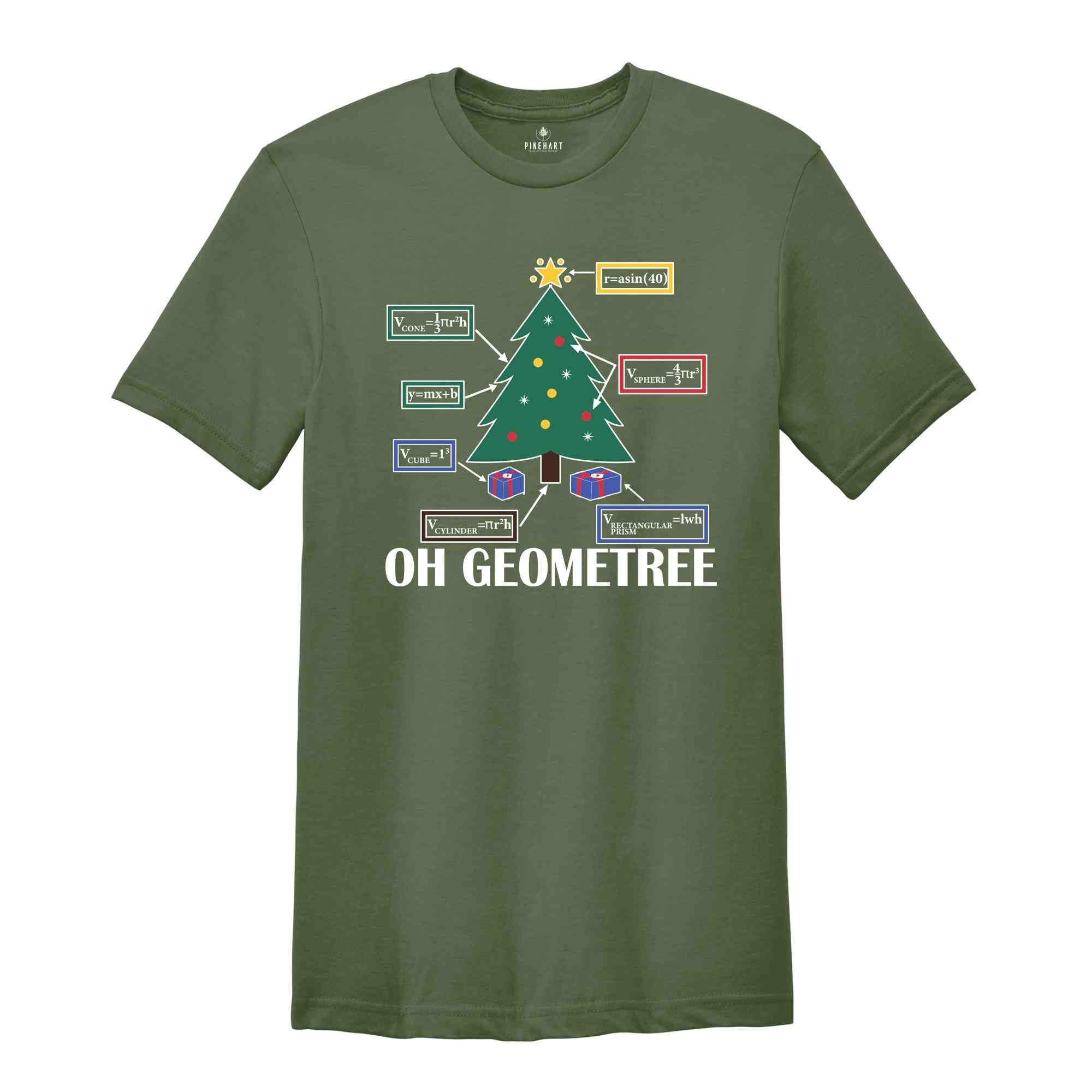 Oh Geometree Christmas Tree T-Shirt, Geometry Teacher Shirt, Geometry Teacher Gift, Christmas Geometry Gift, Math Nerd Gift