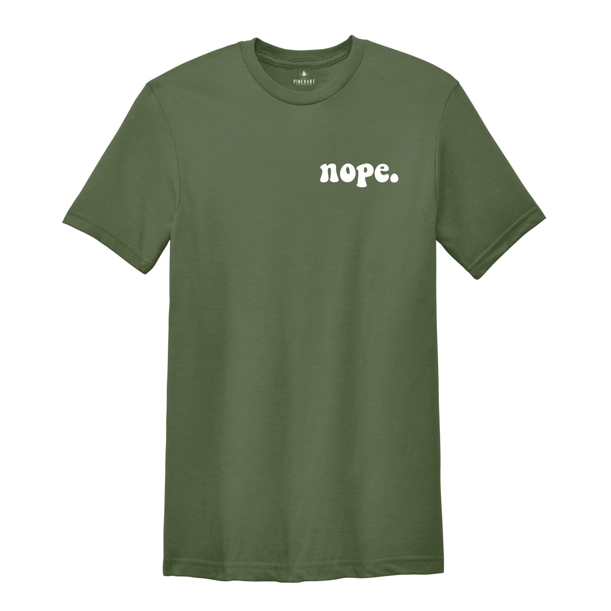 Nope Pocket Shirt, Nope Shirt, Cool Nope Shirt, Nope Tee, Cool Nope Tee, Nope T-Shirt, Cool Nope T-Shirt, Nope Shirt Gift