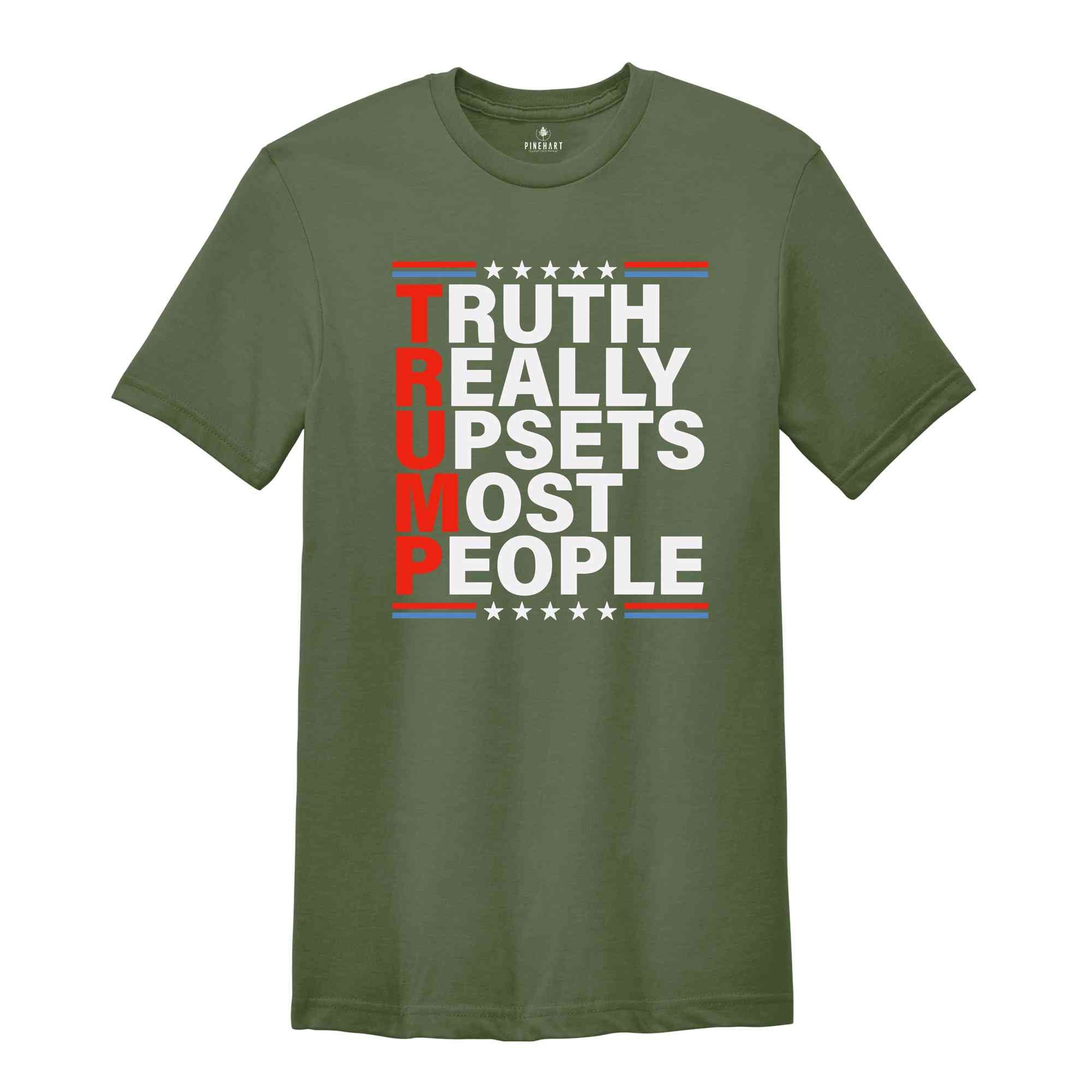 Truth Reality Upsets Most People Shirt, Election Shirt, Trump 2024, Vote For Trump Shirt, Election Day Apparel