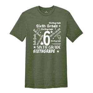 6th Grade Shirt, Sixth Grade Shirt, School Team Shirt, Grade Shirt, Teacher Shirt, Grade Teacher Shirt, Teacher Life Shirt, Teacher Gift