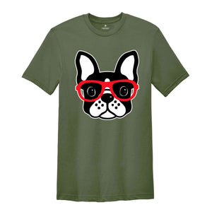 Boston Terrier with Glasses Shirt, Dog Lover Shirt, Boston Terrier T-Shirt, Cute Dog Shirt, Boston Terrier Gift, Animal Shirt