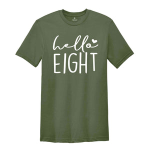 Hello Eight Shirt, 8th Birthday Shirt, Eight Year Old Birthday, 8th Birthday Party Shirt, Gift for 8th Birthday