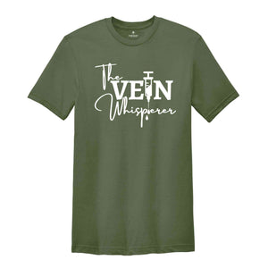 The Vein Whisperer Shirt, Phlebotomist Nurse Shirt, Nurse Life Shirt, Nurse Quotes Shirt, Funny Nurse Shirt, Nurse Gift