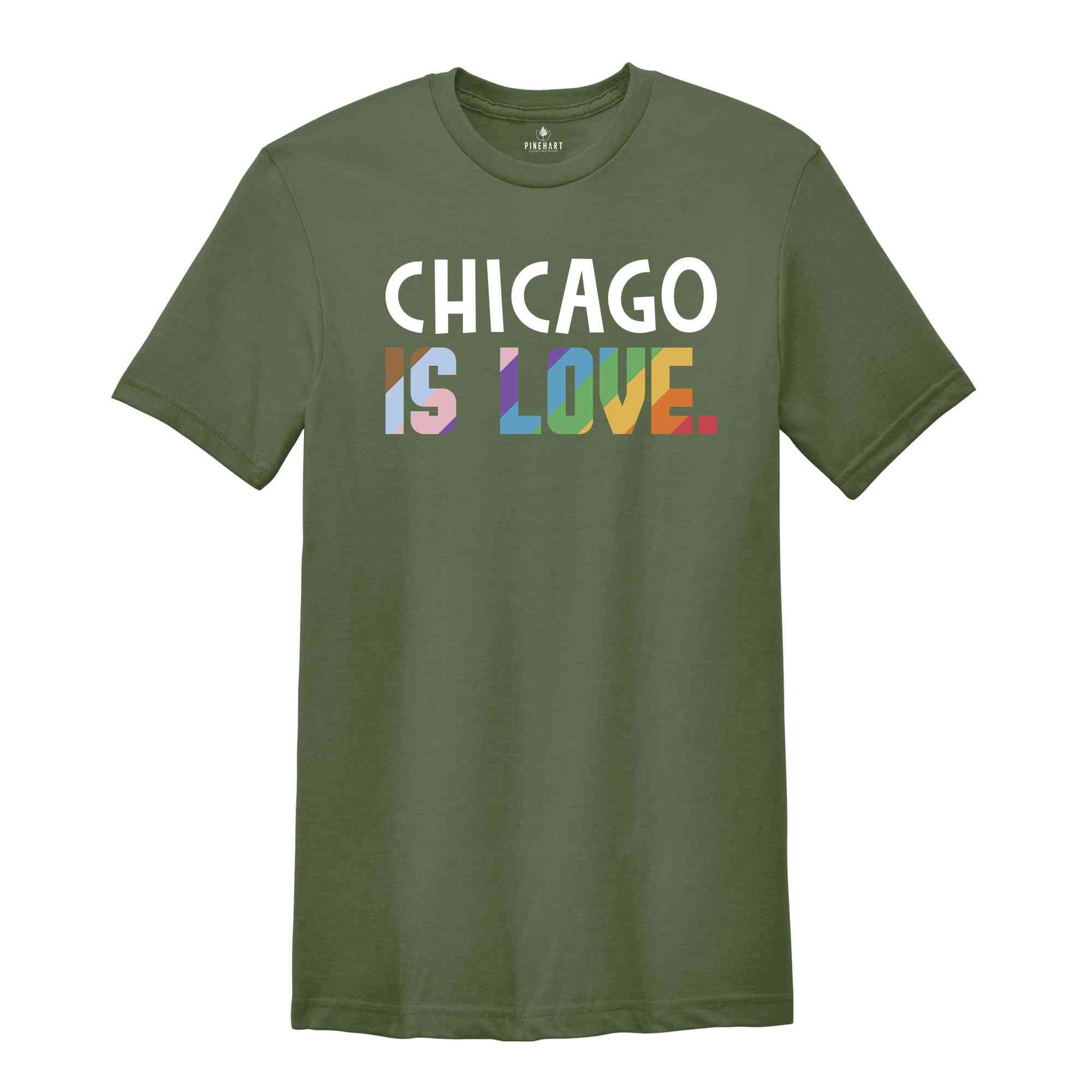 Chicago Is Love Shirt, LGBTQ Shirt, Pride Month Shirt, Equal Rights Shirt, Love Is Love Shirt, Pride Shirt, Gay Shirt