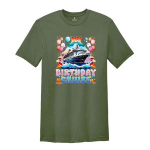 My Birthday Cruise, Birthday Cruise Shirt, Birthday Shirt, Birthday Gift Shirt, Birthday Cruise Tshirt, Birthday Vacay Tee, Cruise Travel