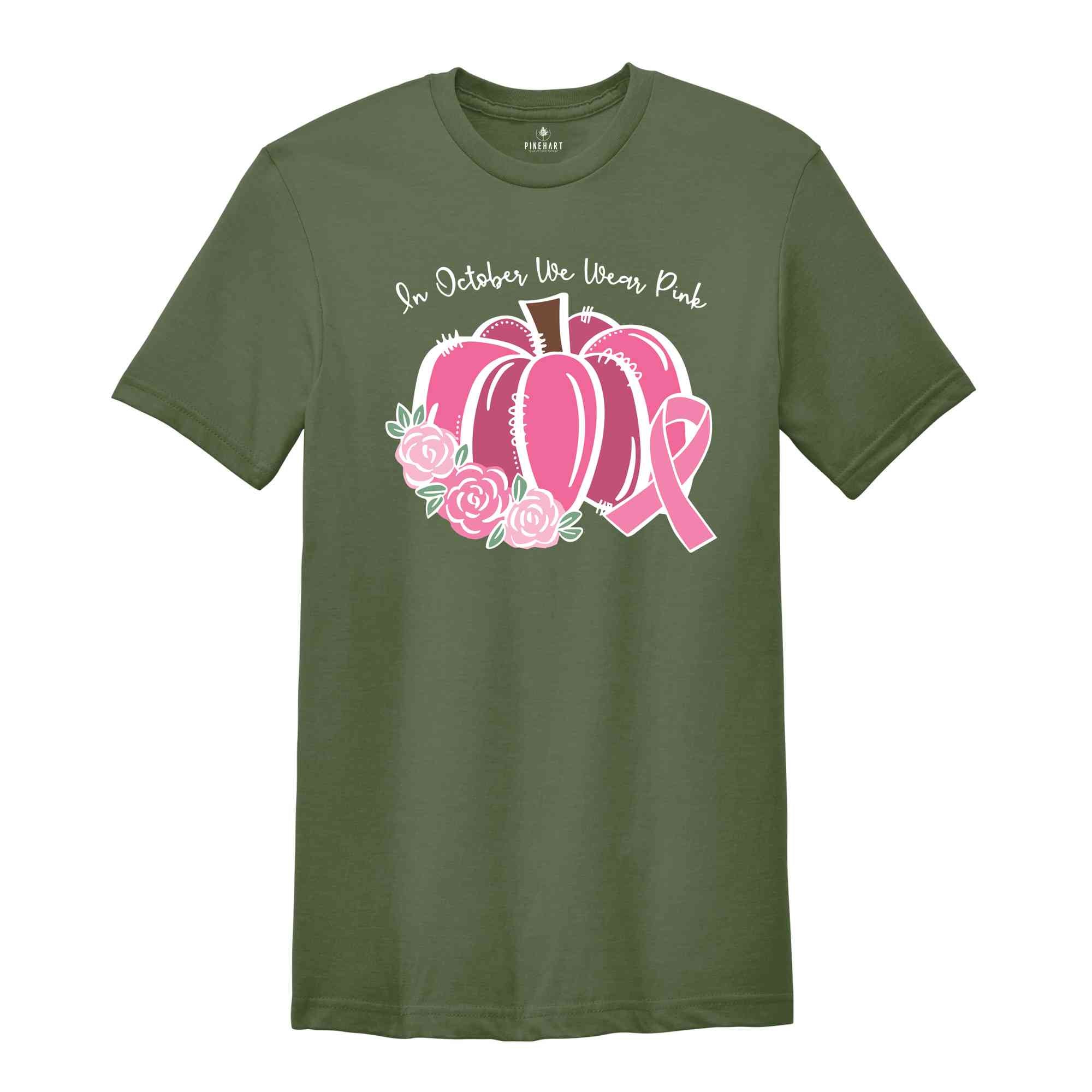 In October We Wear Pink T-Shirt, Breast Cancer Pumpkins, Pink Pumpkins, Breast Cancer Shirt, Cancer Awareness Tee