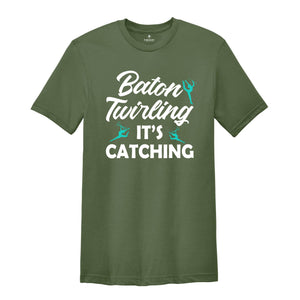 Baton Twirling It's Catching Shirt, Gymnastics Performer Gift, Twirler Birthday Present Tee, Rhinestone Twirl Gymnast Costume