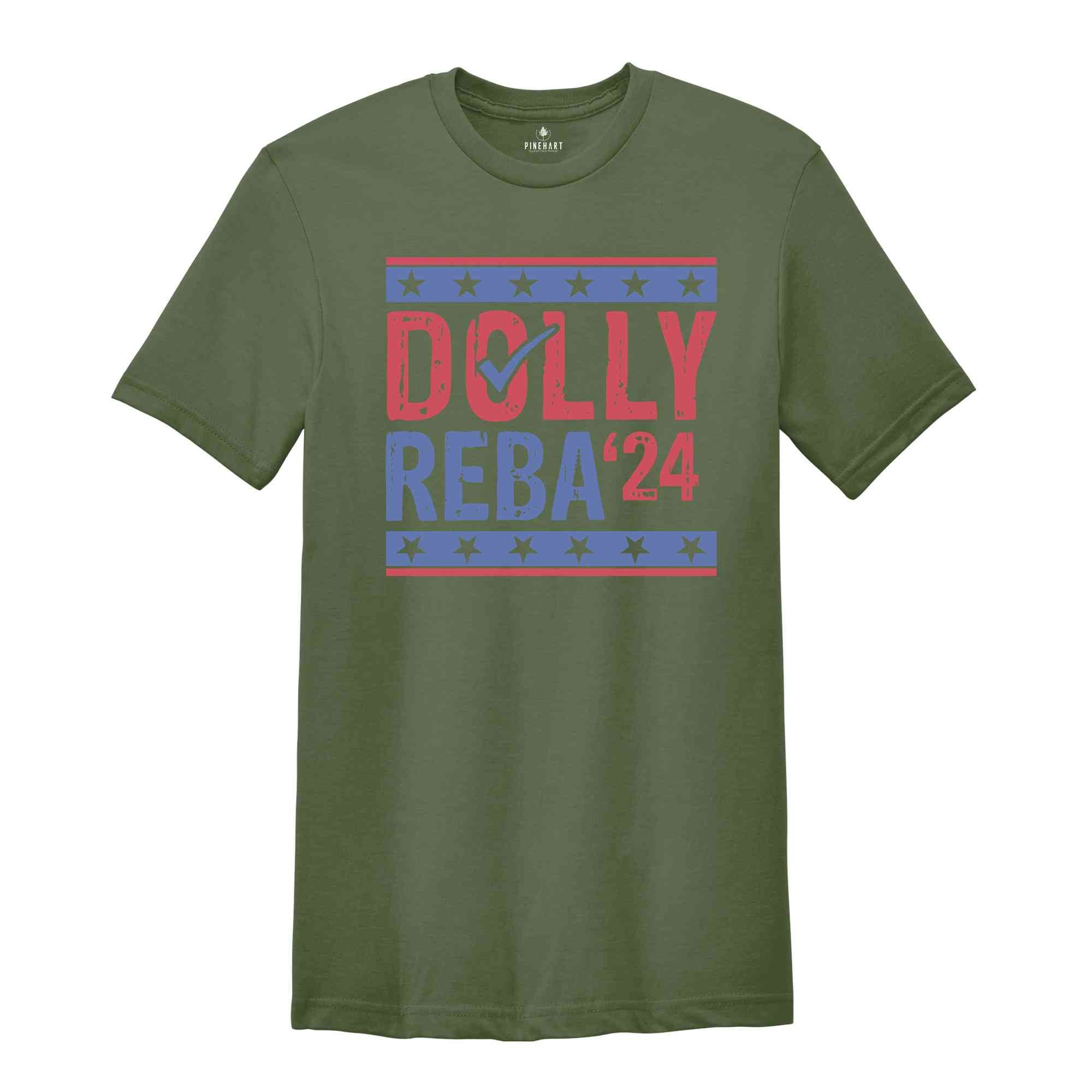 Dolly Reba 2024 Shirt, 2024 Election Shirt, Dolly and Reba For President, Funny Election Shirts, 4th of July Shirts, Country Music Shirts