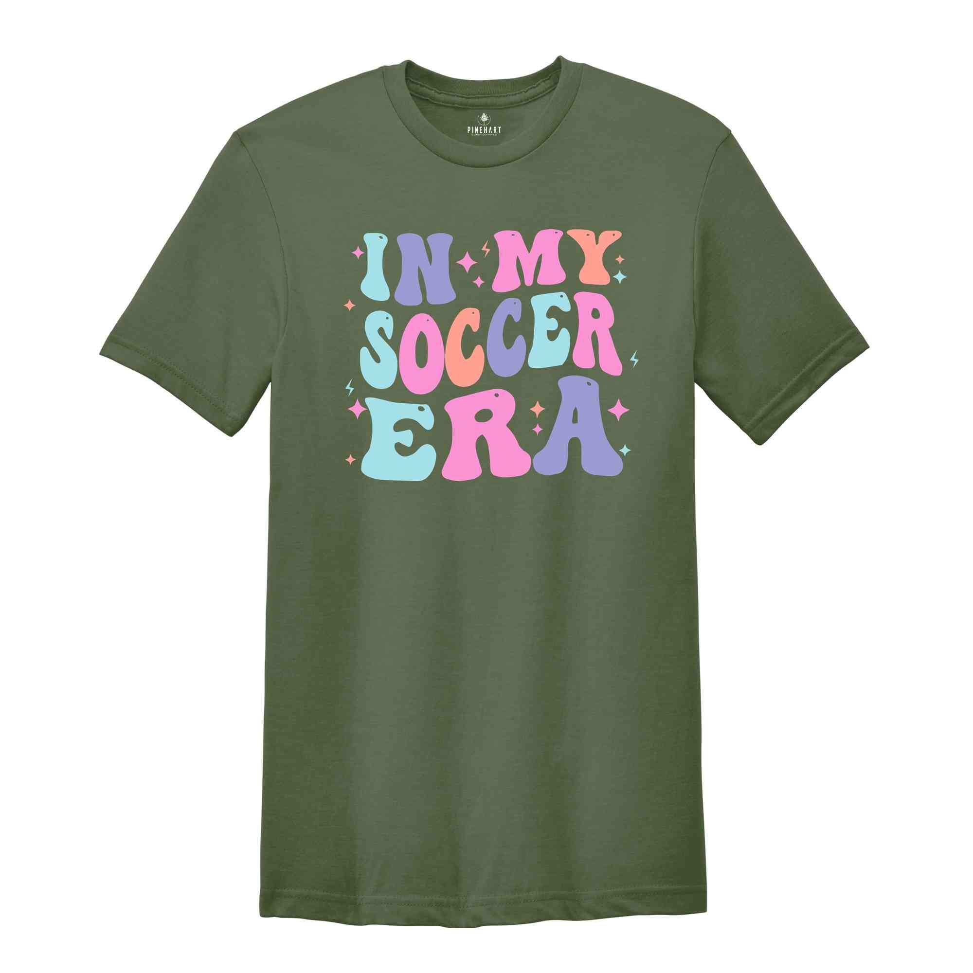 In My Soccer Era Shirt, Soccer, Soccer Shirt, Soccer Coach Shirt, Soccer Gift, Coach Shirt, Sport Shirt