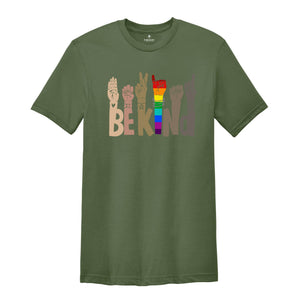 Be Kind Sign Language Shirt, Be Kind Shirt, Human Rights Shirt, Freedom Tee, LGBT Shirt, Anti-Racism Shirt, Equal Rights Tshirt