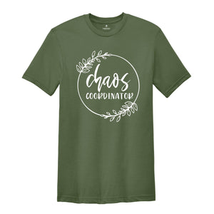 Chaos Coordinator T-Shirt, Chaos Coordinator Mom Shirt, Mom Life Shirt, Funny Mom Shirts, Mom Shirt, Coordinator Mom, Gift for Teacher