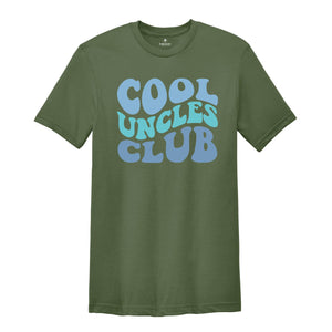 Cool Uncle Club Shirt, Funny Uncle Shirt, Best Uncle Shirt, Uncle Club Shirt, Cool Uncle Shirt, Uncle Life Shirt, Uncle Shirt, Fun Uncle Tee