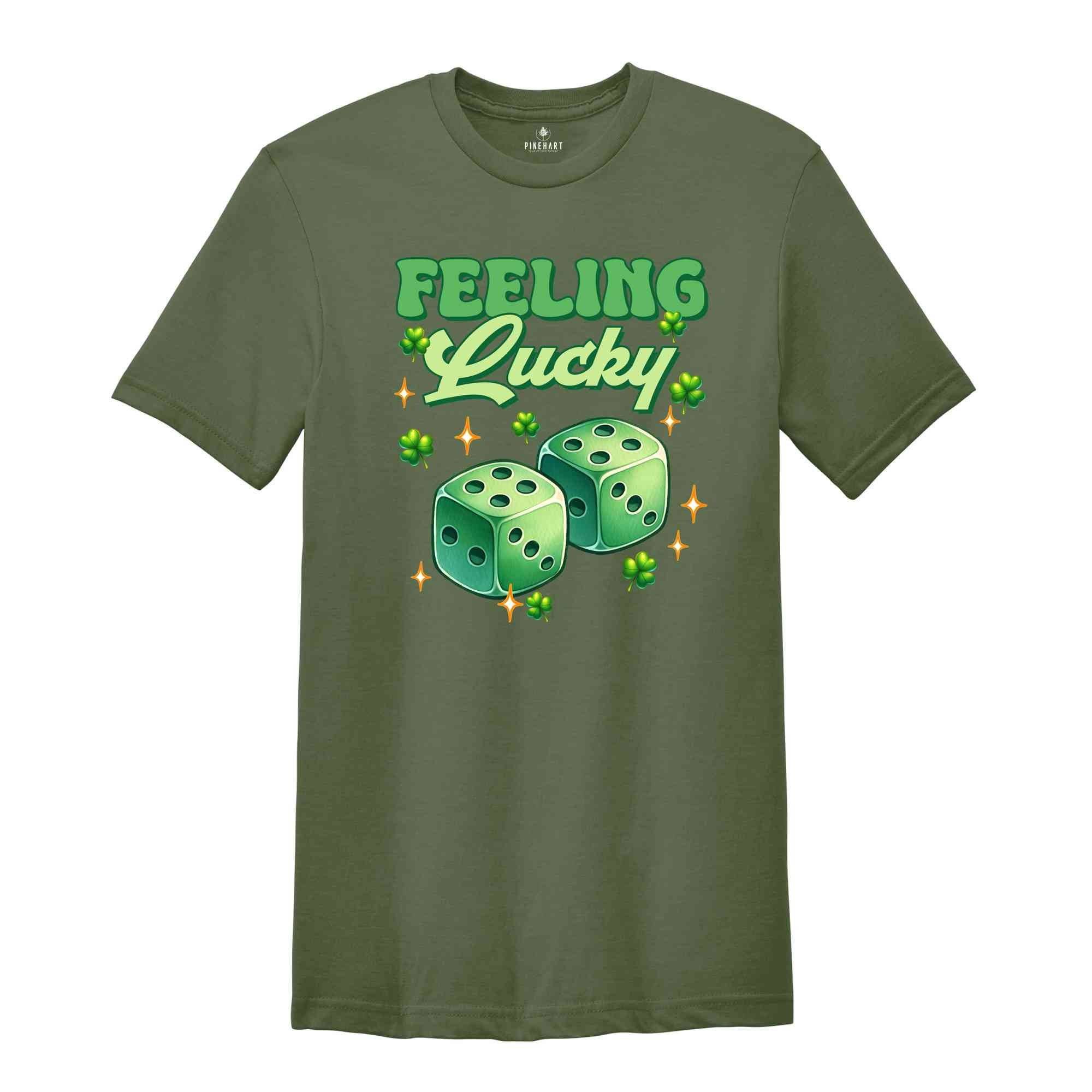 Feeling Lucky Gambling Shirt, Gambling Shirt, Lucky Shirt, Lucky Dice Shirt, Poker Shirt, Funny Shirt, Saint Patricks Day Shirt