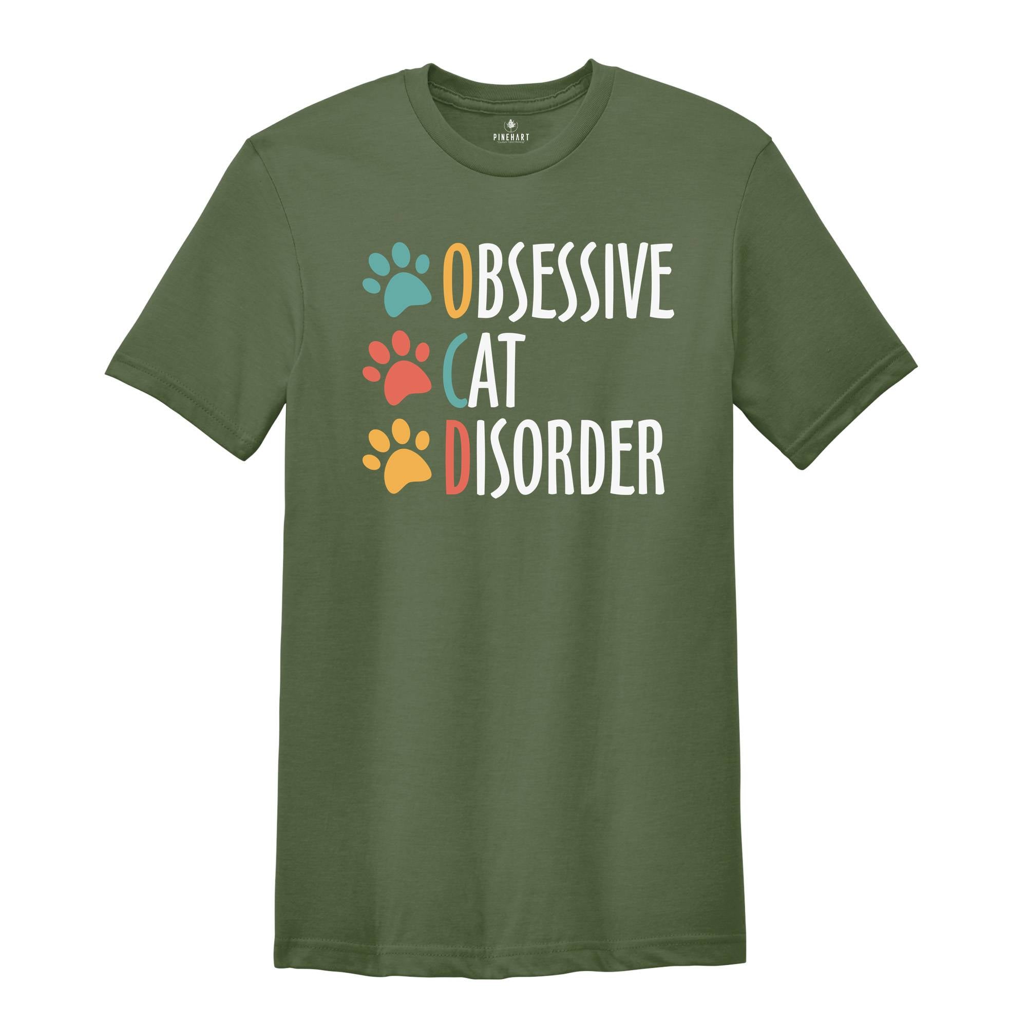 Obsessive Cat Disorder Shirt, Funny Cat Lover Shirt, Obsessed with the Cats T-Shirt, Cat Mama Shirt, Shirt for Cat Lover