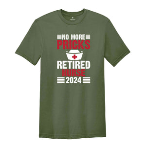 No More Pricks Retired Nurse Shirt, Gift for Retired, Retirement Party Shirt, Retired Nurse Gift, Happy Retirement Shirt