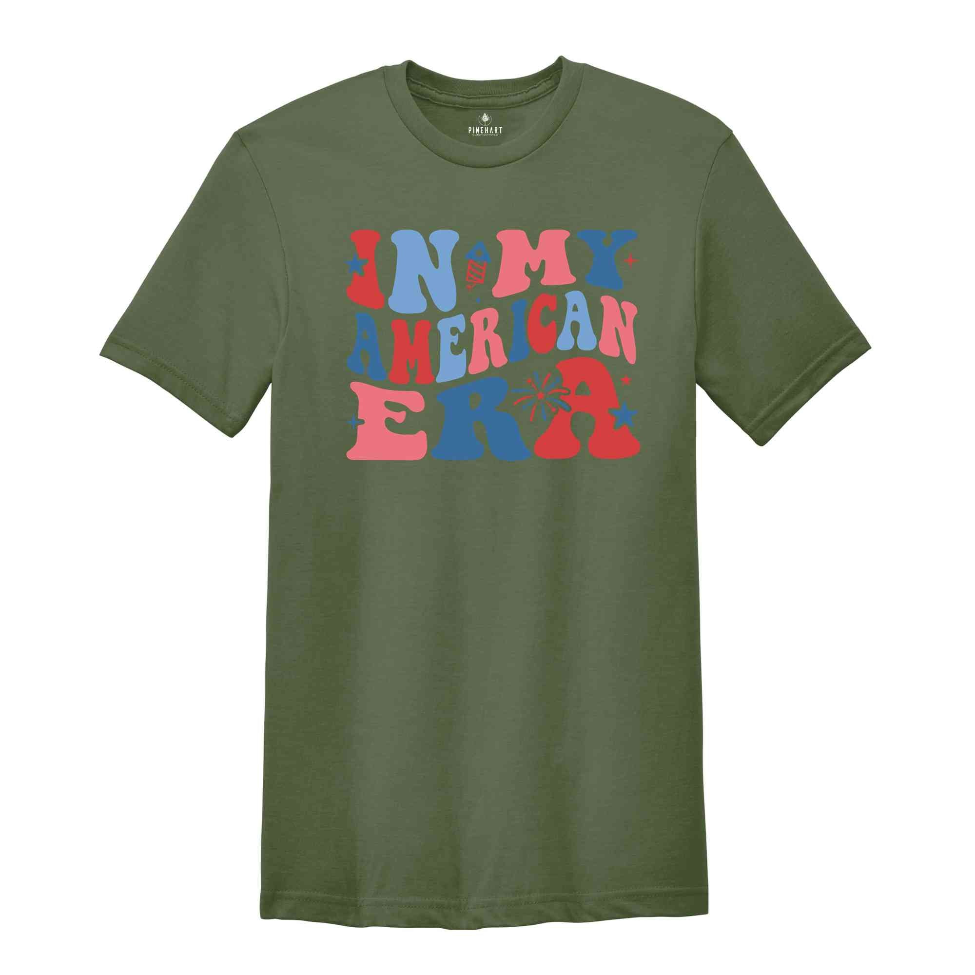 In My American Era Shirt, Fourth Of July Shirt, Independence Day Shirt, July 4th Shirt, USA Shirt, Patriotic Shirt, Red White Blue Shirt