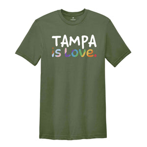 Tampa Is Love Shirt, LGBTQ Shirt, Pride Month Shirt, Equal Rights Shirt, Love Is Love Shirt, Pride Shirt, Gay Shirt