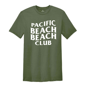 Pacific Beach Beach Club Shirt, Bachelorette Shirt, Bach Trip shirt, Bride Party Gift, Luxury Bach, Pacific Beach Trip, Girls Trip Shirt