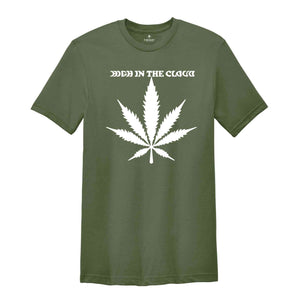 High In The Cloud T-Shirt, Weed T-Shirt, Cannabis Shirt, Make It Legal Shirt, Marijuana Shirt, Funny Weed Shirt, Weed Gift, Weed Tee